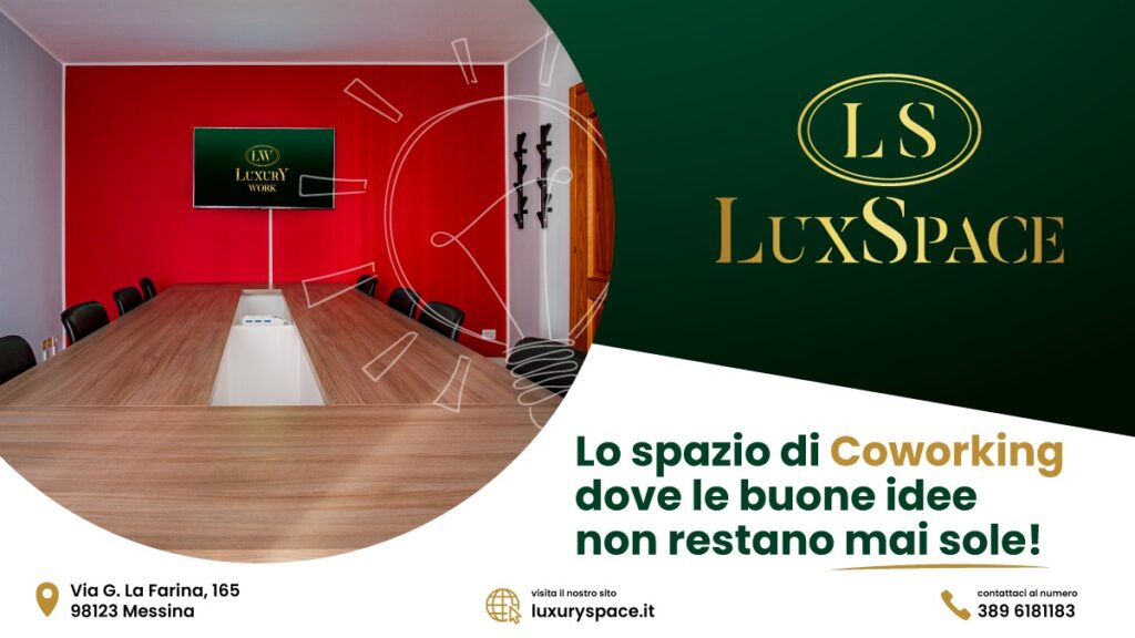 Coworking a Messina: LuxSpace – Uffici, Sale Riunioni e Spazi di Lavoro Moderni