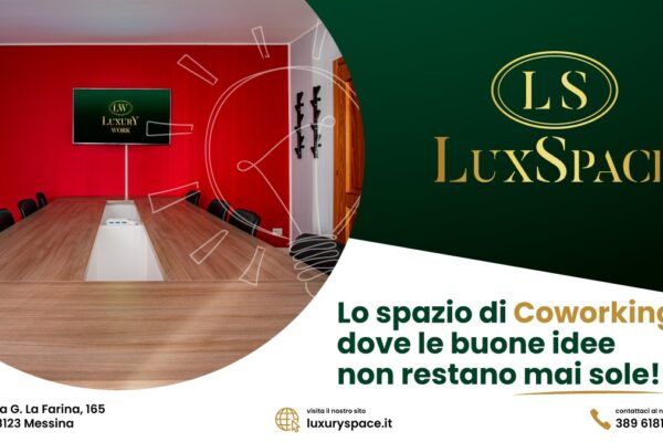 Coworking a Messina: LuxSpace – Uffici, Sale Riunioni e Spazi di Lavoro Moderni